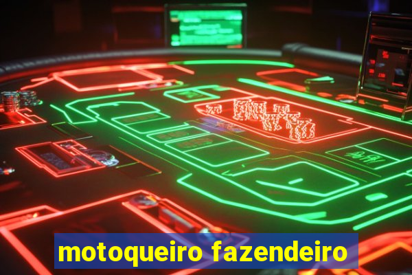 motoqueiro fazendeiro